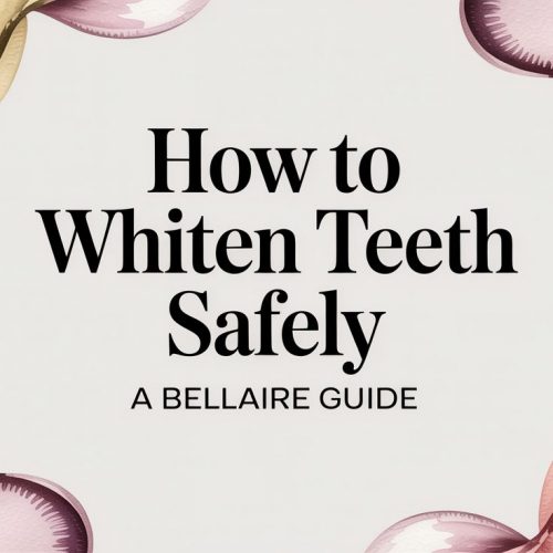 Teeth Whitening in Bellaire: Your Ultimate Guide to a Safe and Healthy Smile